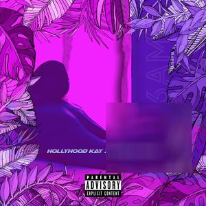 6 am (Explicit)