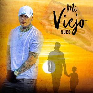 Nuco - Mi viejo (Explicit)