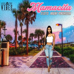 Mamacita(feat. D'Lotto)
