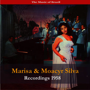 The Music of Brazil / Marisa & Moacyr Silva / Recordings 1958