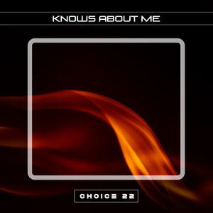 Knows About Me Choice 22