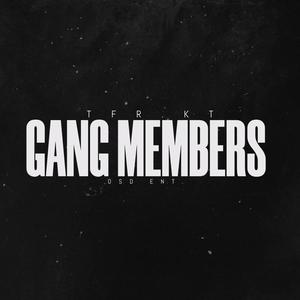 Gang Member$ (Explicit)