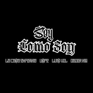 Soy Como Soy (feat. Uspe, Luis VDL & Dader MG) (Explicit)