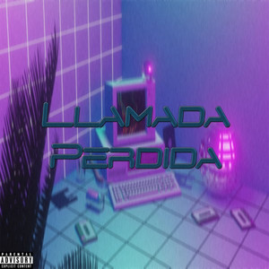 Llamada Perdida (Explicit)
