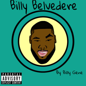 Billy Belvedere (Explicit)