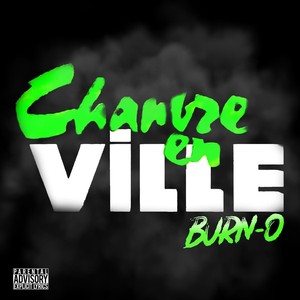 Chanvre En Ville (Explicit)