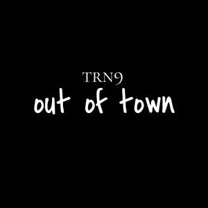 OUT OF TOWN (Explicit)