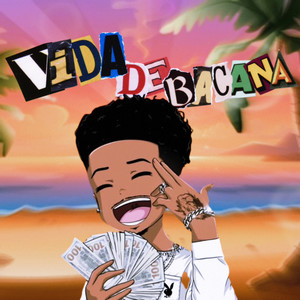 Vida de bacana (Explicit)