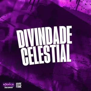 DIVINDADE CELESTIAL (Explicit)