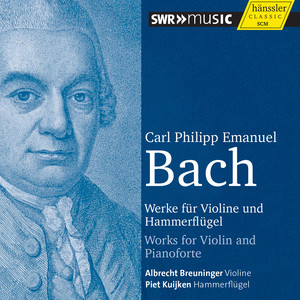 BACH, C.P.E.: Violin and Piano Music (Breuninger, P. Kuijken)