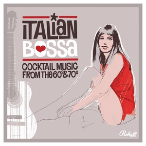 Italian Bossa (Cocktail Music From the 60's and 70's)