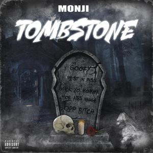 MONJI - Tombstone (Explicit)