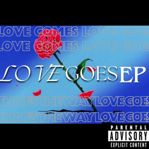 Love Goes EP (Explicit)