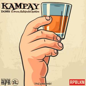 Kampay (feat. Smoove, GhettoBrocks & Roszgene) [Explicit]