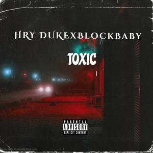 Toxic (Explicit)