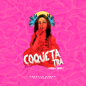 Coqueta Tra (Perreo Remix)