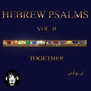 Hebrew Psalms Vol. II "Together" (Explicit)