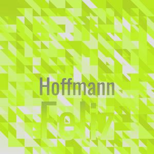 Hoffmann Feliz