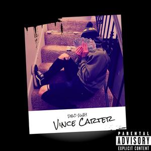 Vince Carter (Explicit)