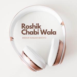 Roshik Chabi Wala