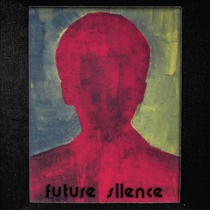 Future Silence (Explicit)