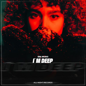 I'm Deep
