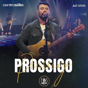 Prossigo (Ao Vivo)