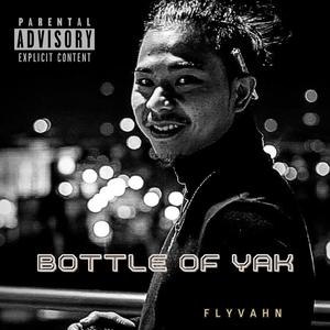 Bottle of Yak (Explicit)