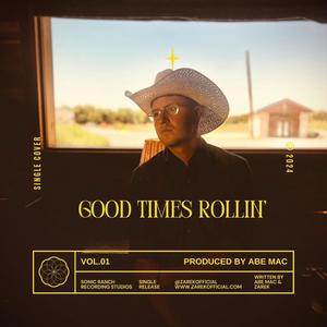 Good Times Rollin' (feat. Abe Mac)