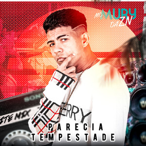 Parecia Tempestade (Explicit)