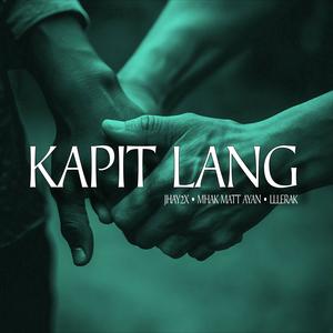 Kapit Lang (feat. Mhak Matt Ayan & LLLeRaK)