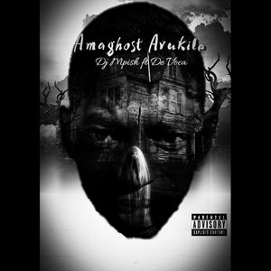 Amaghost Avukile (feat. De Voca)