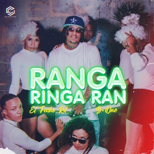 RANGA RINGA RAN (Explicit)