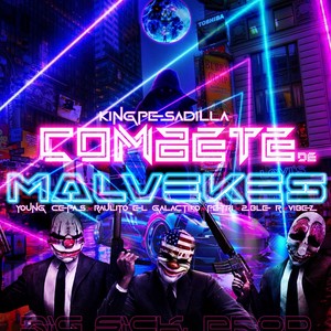 Combete de Malvekes (feat. Raulito el Galaktico, Peeeetri, King Pesadilla & 2ble R) [Explicit]