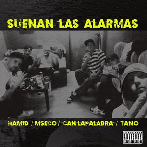 Suenan Las Alarmas (feat. Tano) [Explicit]