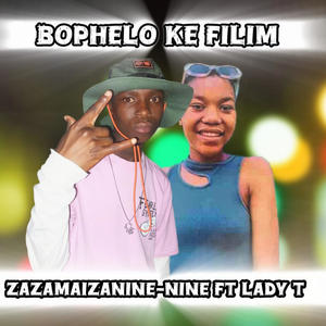 Bophelo ke filim (by zaza maiza nine nine) (feat. Lady T)