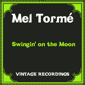 Swingin' on the Moon (Hq Remastered)