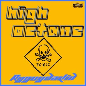 High Octane (Explicit)