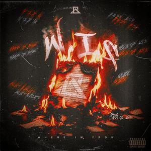 W.I.F (Where I'm From) (Explicit)
