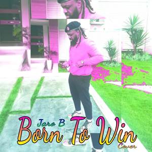 Born To Win (Cover)