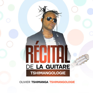 Récital De La Guitare Tshimangologie