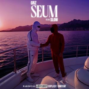 Seum (feat. Slow) (Explicit)