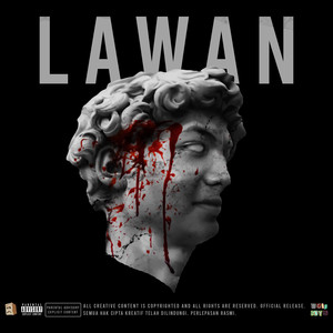 Lawan (Explicit)