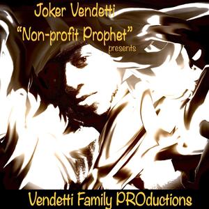 Vendetti Family PROductions (Explicit)