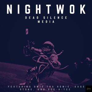 NightWok (feat. Omie Tha Homie, Dee-a-tee & Sage Stone) (Explicit)