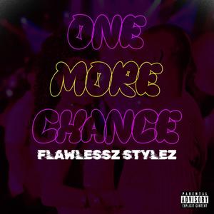 One more chance (feat. Toxic Ent)