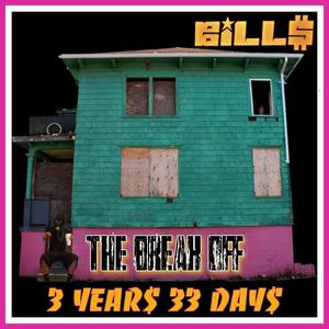 THE BREAK OFF: 3 YEAR$ 33 DAY$ (Explicit)