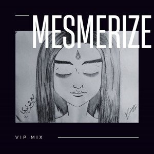 Mesmerize (VIP MIX)