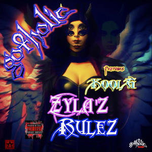 ZYLA'Z RULEZ (feat. Kool G Rap & Zyla Faustina Nyahay) [Explicit]