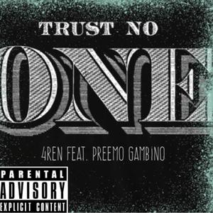 TRUST NO ONE (Explicit)